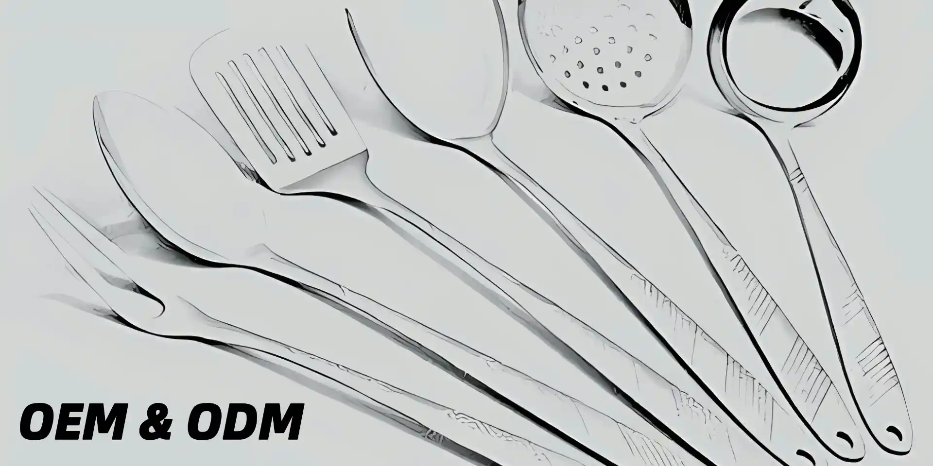 OEM & ODM Kitchen Utensils Service